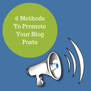 6 methods to promote your blog posts
