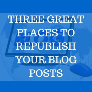 Republishing Blog Posts