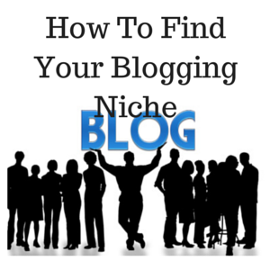How To Find Your Blogging Niche
