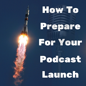 Podcast Launch