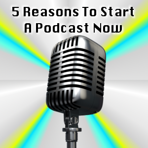 why start a podcast