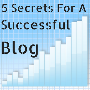 5-secrets-for-a-successful-blog